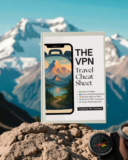 The VPN Travel Cheat Sheet: Save Money, Stream Anything, and Stay Safe Abroad